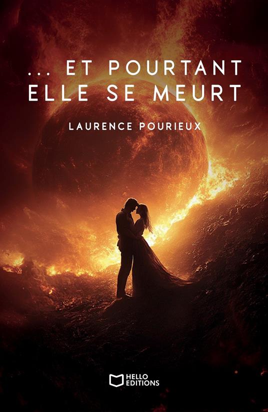 ... Et pourtant elle se meurt - Laurence Pourieux - ebook