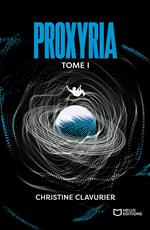 Proxyria - Tome I