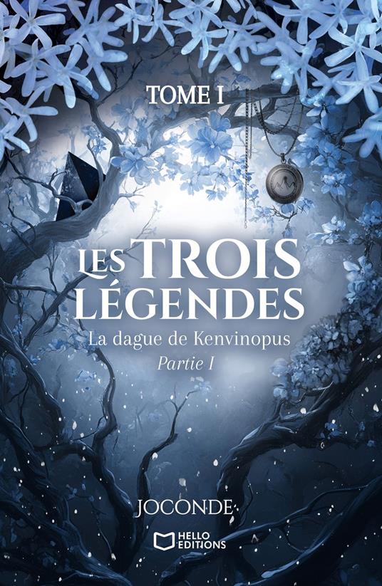 Les Trois Légendes : La dague de Kenvinopus - Tome I - Partie I - Joconde - ebook