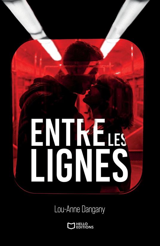 Entre les lignes - Lou-Anne Dangany - ebook