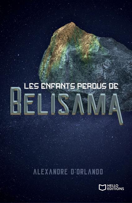 Les enfants perdus de Belisama - Alexandre D'ORLANDO - ebook