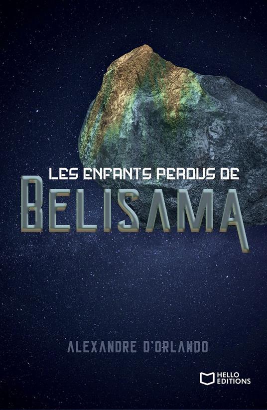 Les enfants perdus de Belisama - Alexandre D'ORLANDO - ebook