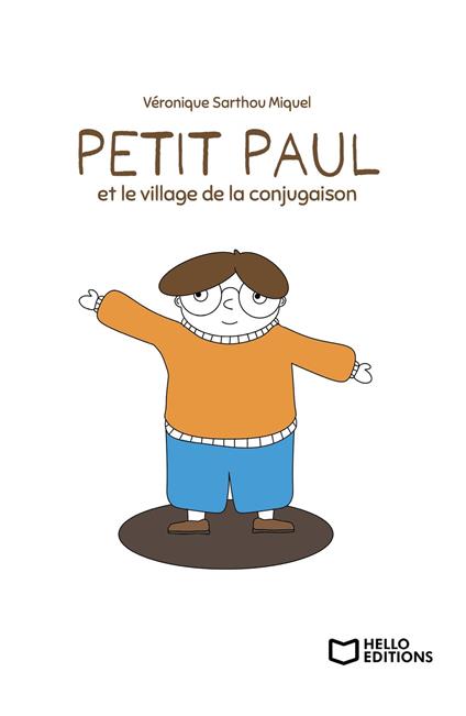 Petit Paul et le village de la conjugaison - Véronique Sarthou Miquel - ebook