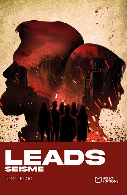 LEADS - Tome III : Séisme - Tony Lecoq - ebook