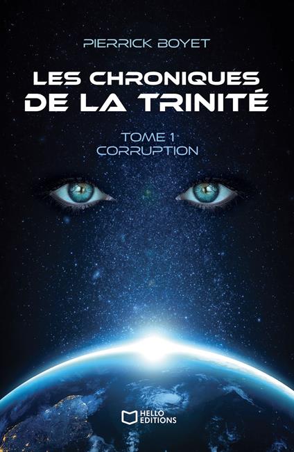 Les Chroniques de la Trinité - Tome I, Corruption - Pierrick BOYET - ebook