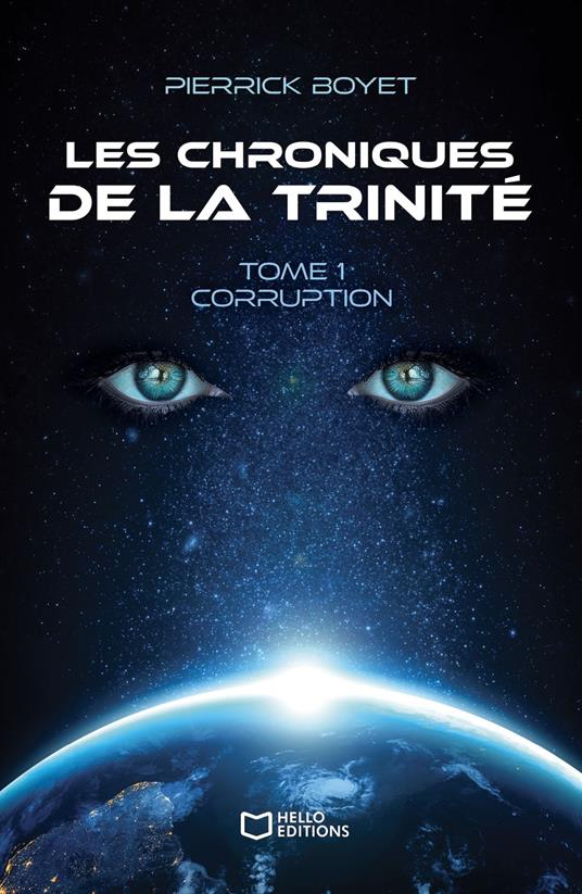 Les Chroniques de la Trinité - Tome I, Corruption - Pierrick BOYET - ebook