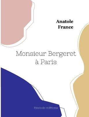 Monsieur Bergeret à Paris - Anatole France - cover