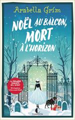 Noël au balcon, mort à l'horizon