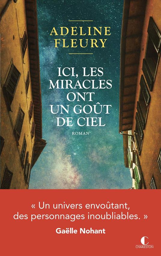 Ici, les miracles ont un goût de ciel
