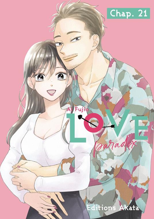 Love Paradox - Chapitre 21 (VF)
