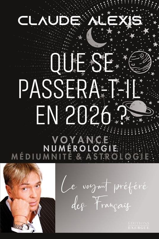 Que se passera-t-il en 2026? - Voyance, numérologie, médiumnité & astrologie