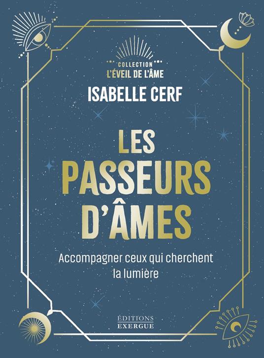 Les Passeurs d'âmes - Accompagner ceux qui cherchent encore la lumière