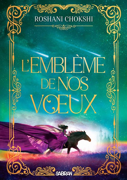 L'emblème de nos voeux (e-book) - Tome 02 - Roshani Chokshi,Ariane Linstrumelle - ebook