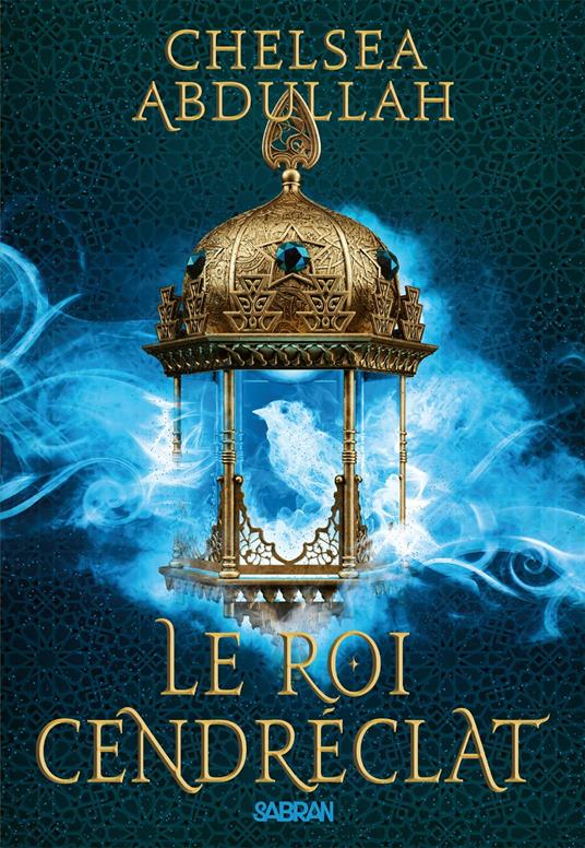 La Trilogie de la Mer de Sable - Livre 02 Le Roi Cendréclat (e-book)