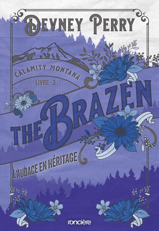 Calamity Montana - Tome 03 The Brazen - L'Audace en héritage (e-book) - Devney Perry,Sylvie Del Cotto - ebook