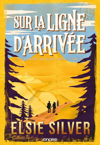 Les ranchs de Ruby Creek - Tome 02 Sur la ligne d'arrivée (e-book) - Elsie Silver,Felix Huet - ebook