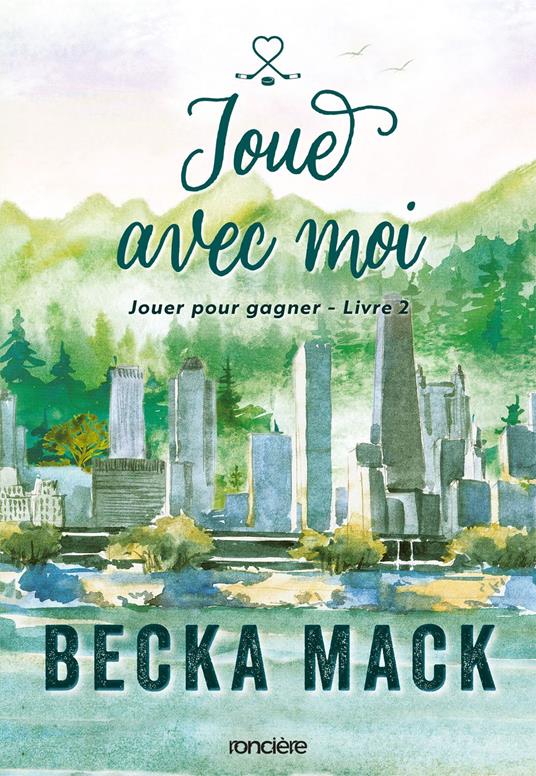 Jouer pour gagner - Livre 02 Joue avec moi (e-book) - Becka Mack,Emilie Chiron - ebook