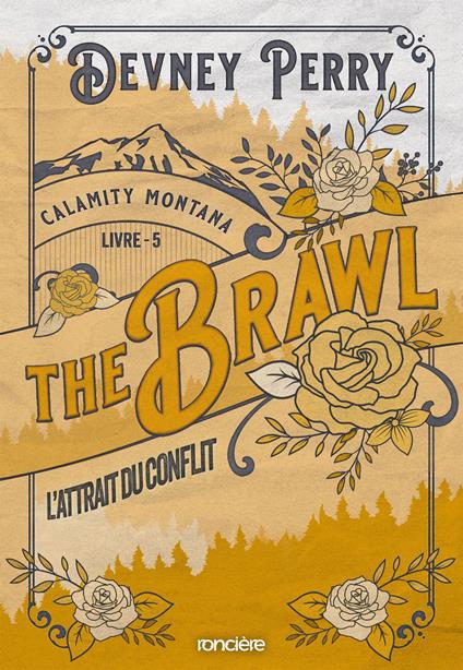 Calamity Montana - Tome 05 The Brawl - L'Attrait du conflit (e-book) - Devney Perry,Sylvie Del Cotto - ebook