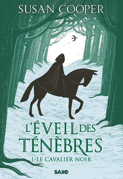 L'Éveil des ténèbres - Tome 01 Le Cavalier noir (e-book) - Susan Cooper,Florence Dolisi - ebook