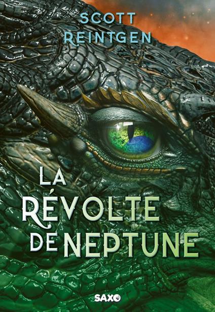 Les Dragons-Nefs - Livre 02 La Révolte de Neptune (e-book) - Scott Reintgen,Ariane Linstrumelle - ebook