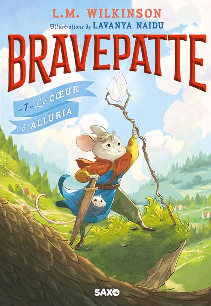 Bravepatte - Tome 01 Le Coeur d'Alluria (e-book) - L. M. Wilkinson,Lavanya Naidu,Alix Houllier - ebook