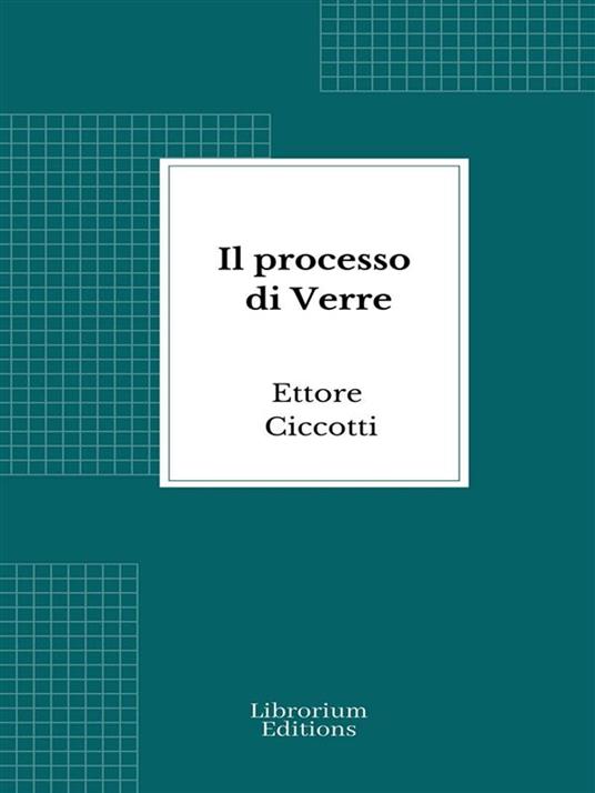 l processo di Verre - Ettore Ciccotti - ebook
