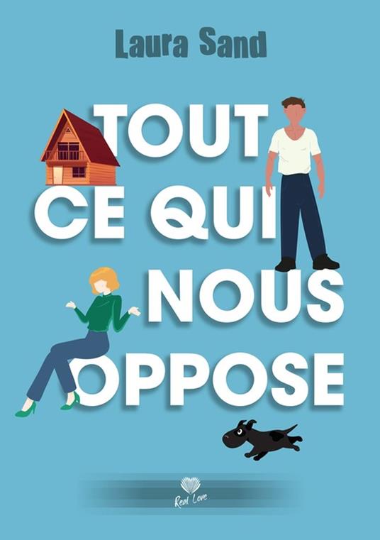 Tout ce qui nous oppose - Laura Sand - ebook