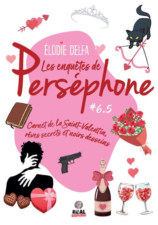 Carnet de la Saint-Valentin, rêves secrets et noirs desseins