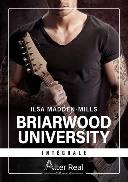 Briarwood University - L'Intégrale - Ilsa Madden-Mills,Jeanne Habby - ebook