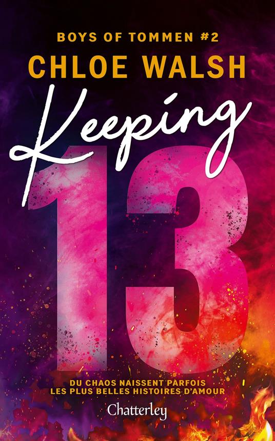 Boys of Tommen #2 : Keeping 13 - Chloe Walsh,Antona Simongiovanni - ebook