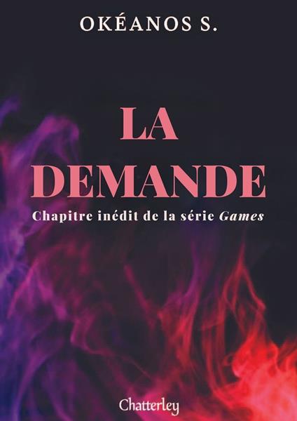 Games - La demande - Okéanos S. - ebook