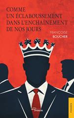 Comme un éclaboussement dans l’enchaînement de nos jours
