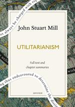 Utilitarianism: A Quick Read edition