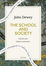 The School and Society: A Quick Read edition