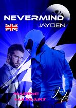 Nevermind # Jayden