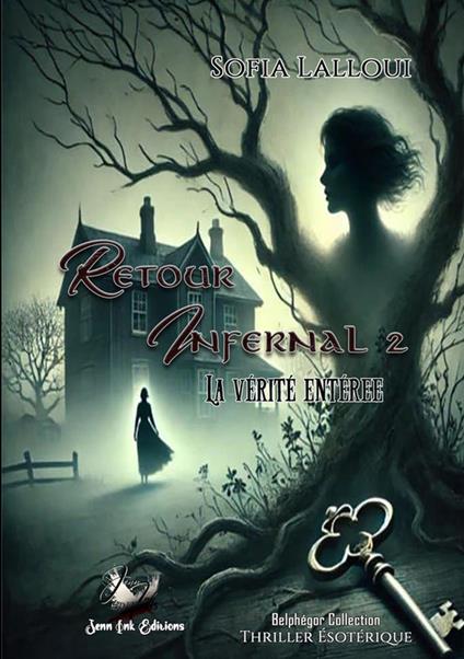 Retour infernal Tome 2 La vérité enterrée