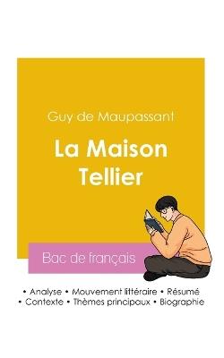 Réussir son Bac de français 2026: Analyse de La Maison Tellier de Guy de Maupassant - cover