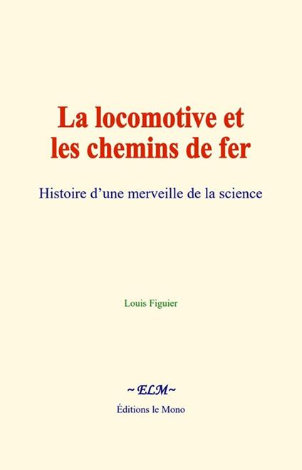 La locomotive et les chemins de fer