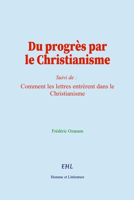 Du progrès par le Christianisme