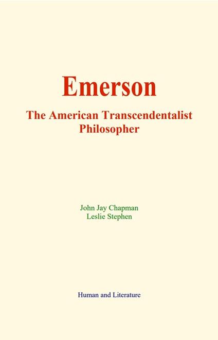 Emerson : The American Transcendentalist Philosopher