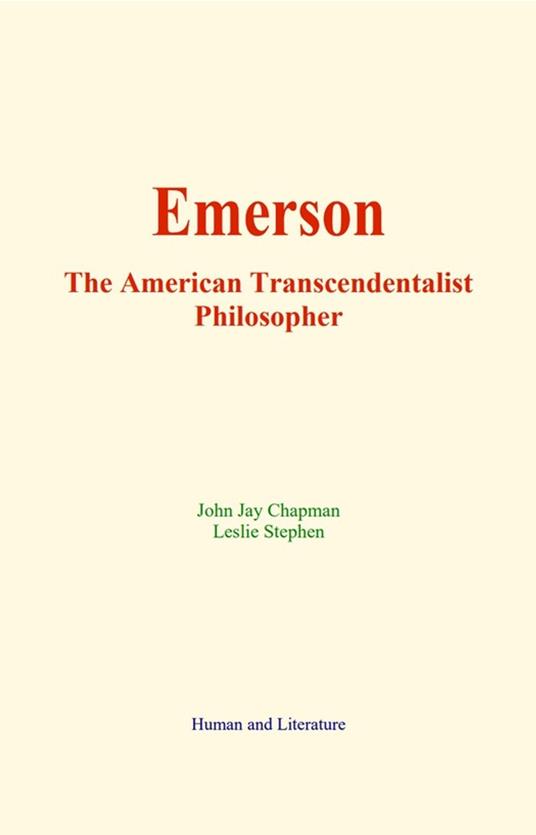 Emerson : The American Transcendentalist Philosopher