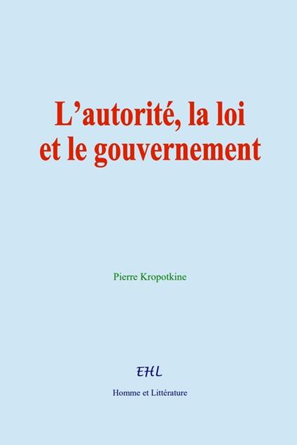 L’autorité, la loi et le gouvernement