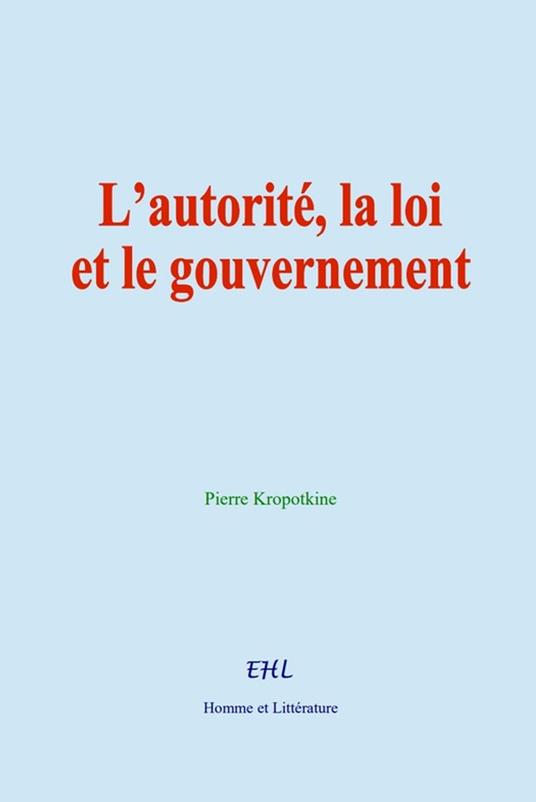 L’autorité, la loi et le gouvernement