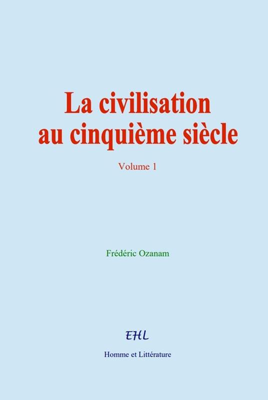 La civilisation au cinquième siècle