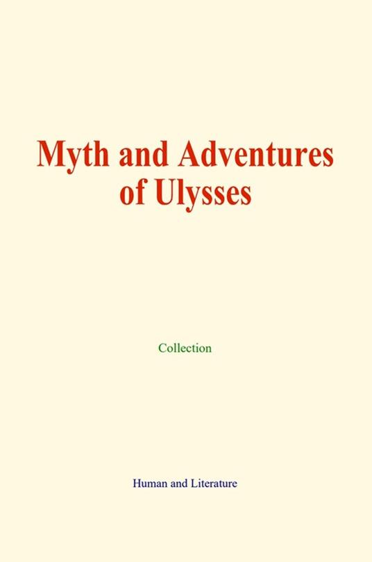 Myth and Adventures of Ulysses