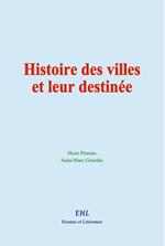 Histoire des villes et leur destinée