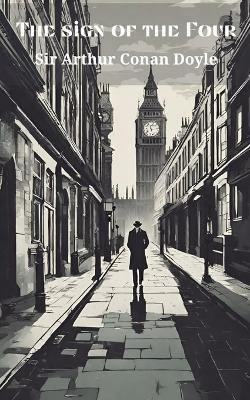 The Sign of the Four (Annotated) - Arthur Conan Doyle - cover