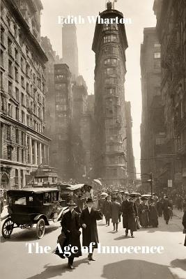 The Age of Innocence (Annotated) - Edith Wharton - cover