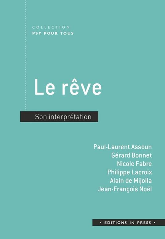Le rêve - Paul-Laurent Assoun,Gérard Bonnet,Alain De Mijolla,Nicole Fabre - ebook