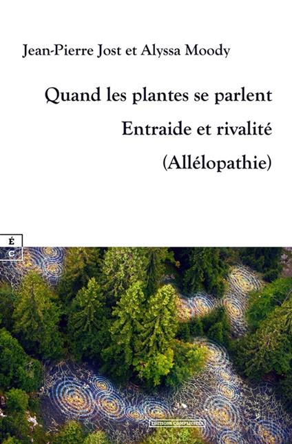 Quand les plantes se parlent - Jean-Pierre Jost,Alyssa Moody - ebook